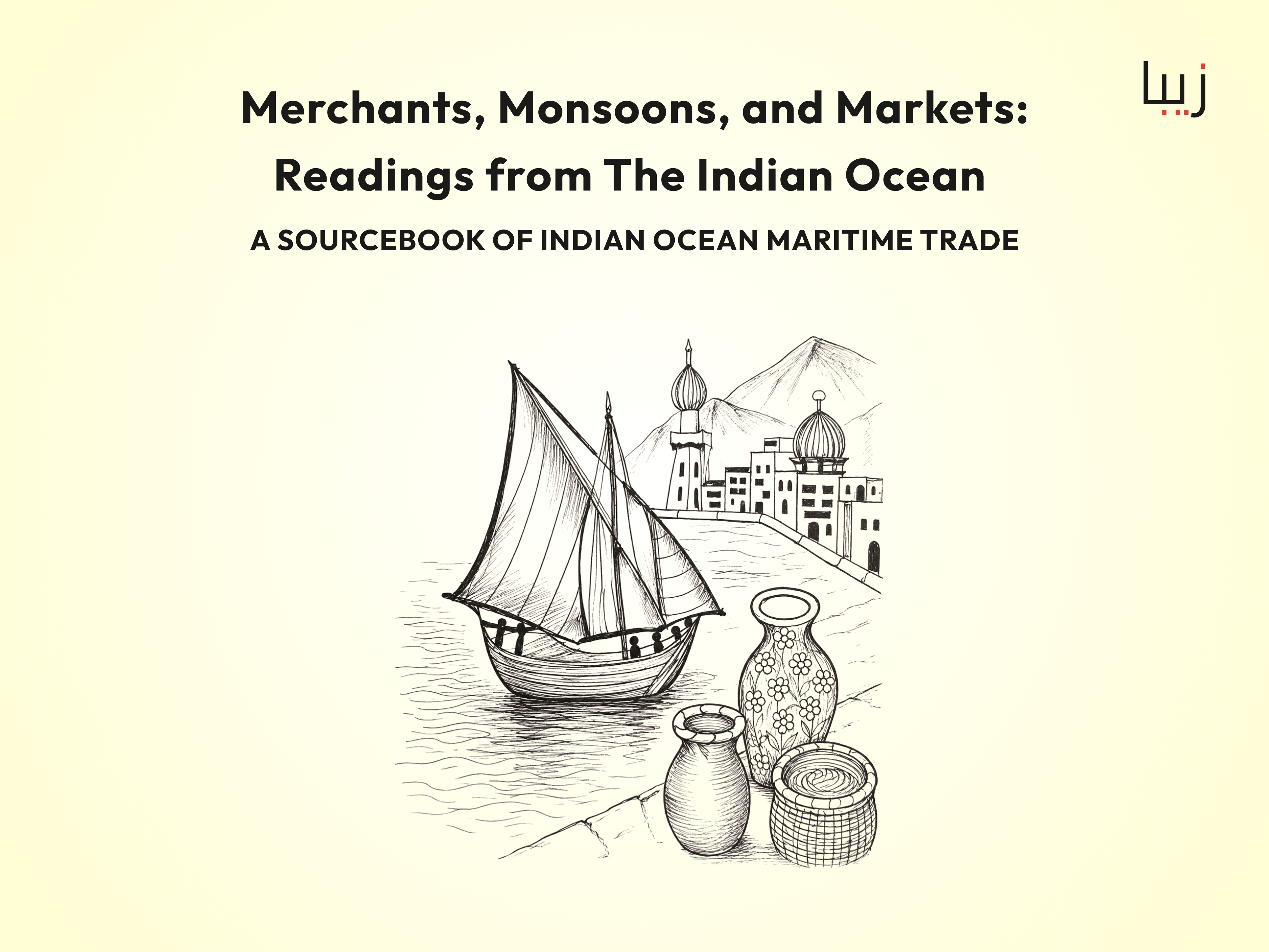 Merchants, Monsoons, and Markets: Readings from the Indian Ocean